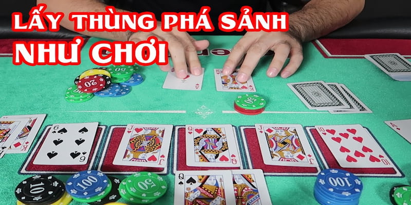 Chơi thùng phá sảnh hay