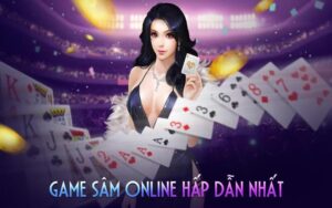 Sâm Lốc Online - Game Bài Hấp Dẫn, Tỷ Lệ Thưởng Cao Phải Thử